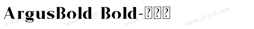 ArgusBold Bold字体转换